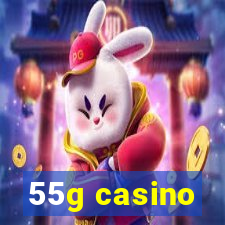 55g casino